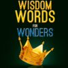 Wisdom Words for Wonders